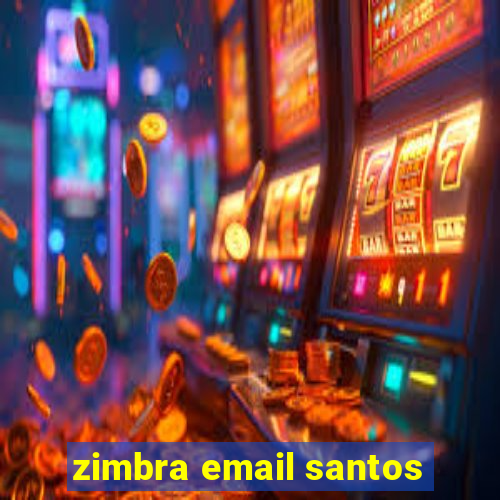 zimbra email santos